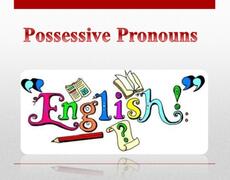 Презентация: Possessive Pronouns