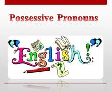 Скачать презентацию: Possessive Pronouns